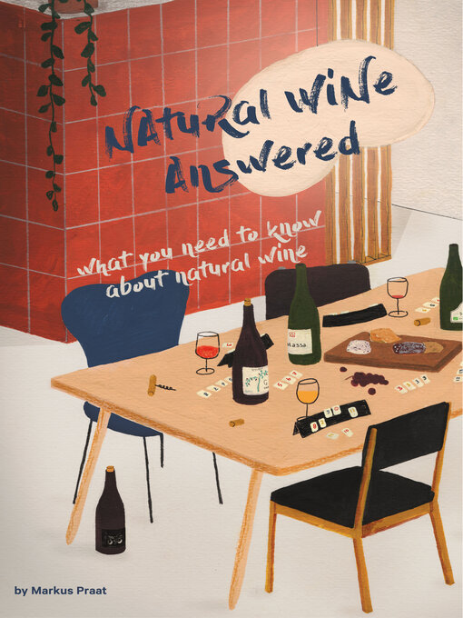 Title details for Natural Wine, Answered by Markus Praat - Available